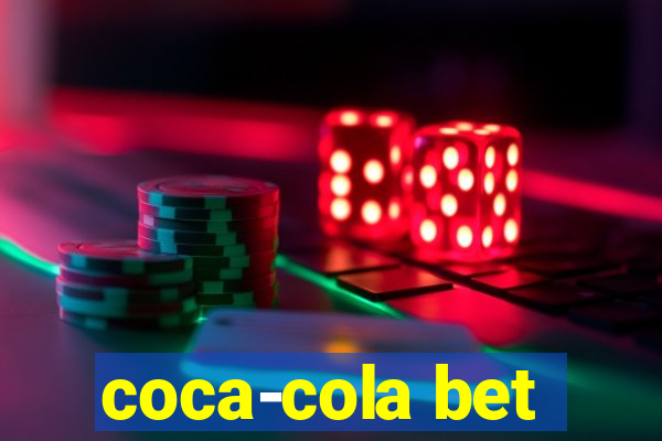 coca-cola bet