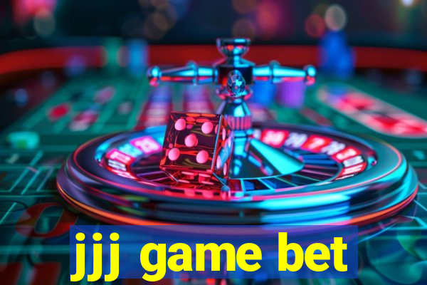 jjj game bet