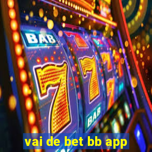 vai de bet bb app