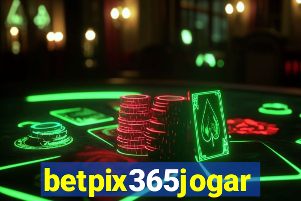 betpix365jogar