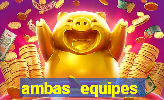 ambas equipes marcam ou mais de 2.5