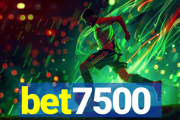 bet7500