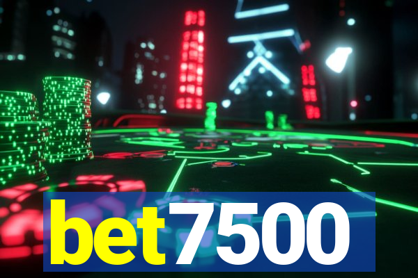 bet7500