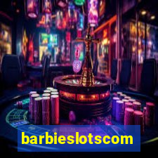 barbieslotscom