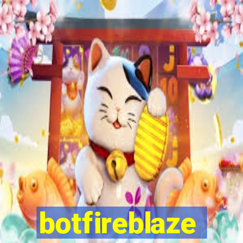 botfireblaze