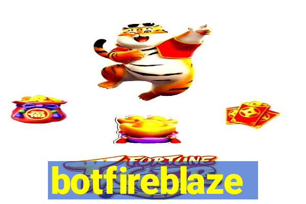 botfireblaze