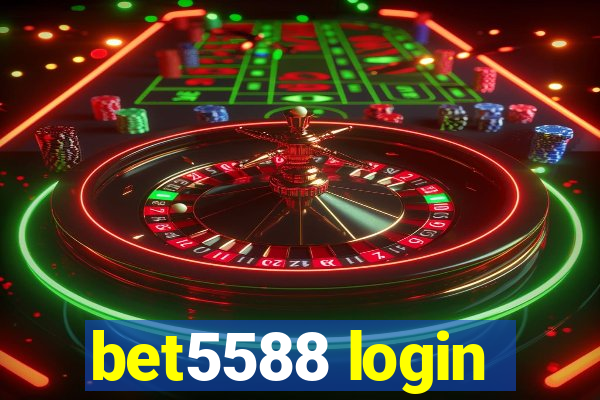 bet5588 login