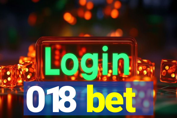 018 bet