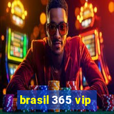 brasil 365 vip