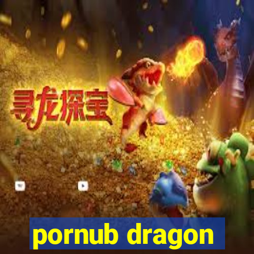 pornub dragon
