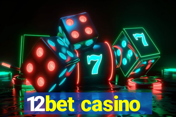 12bet casino