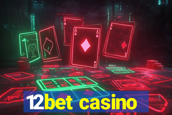 12bet casino