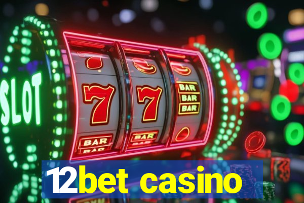 12bet casino