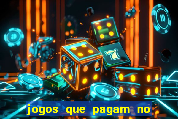 jogos que pagam no cadastro 2024