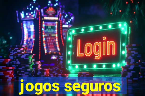 jogos seguros