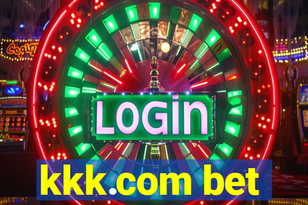 kkk.com bet