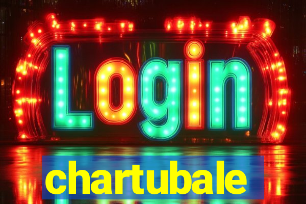 chartubale