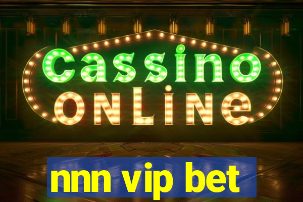 nnn vip bet