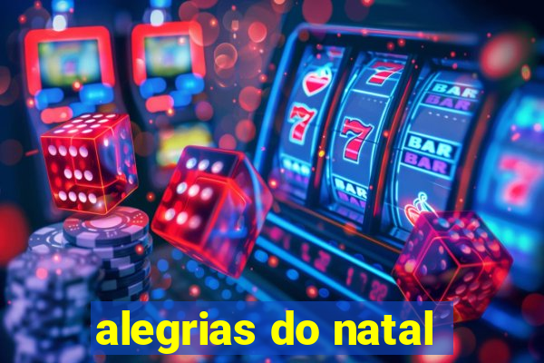 alegrias do natal