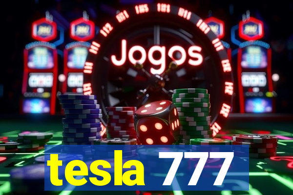 tesla 777