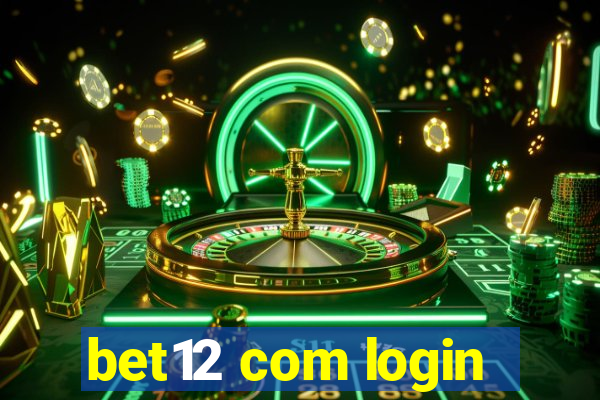 bet12 com login