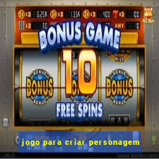jogo para criar personagem