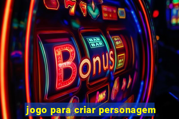 jogo para criar personagem