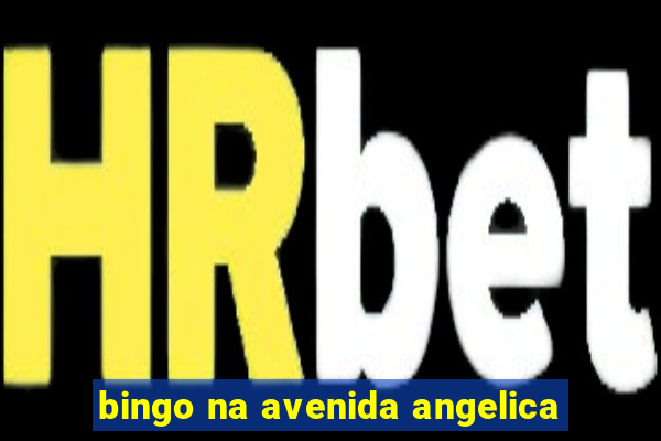 bingo na avenida angelica