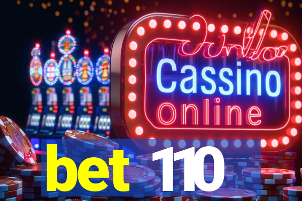 bet 110