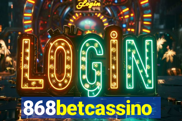 868betcassino