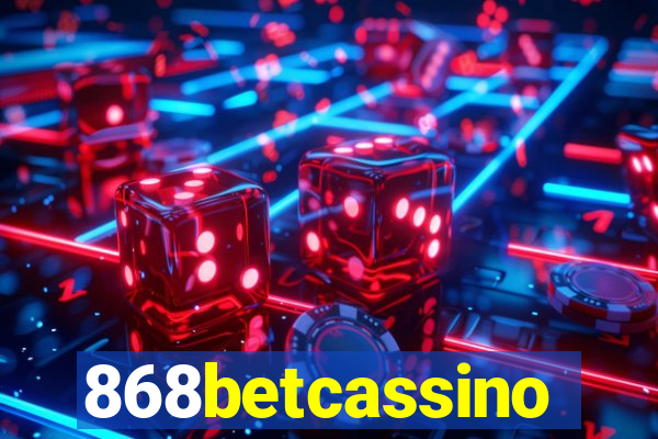 868betcassino
