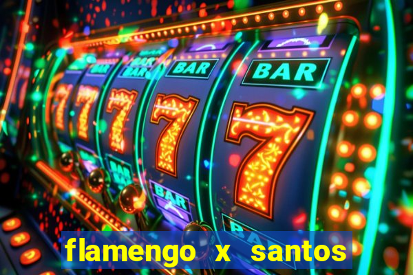 flamengo x santos 2011 jogo completo