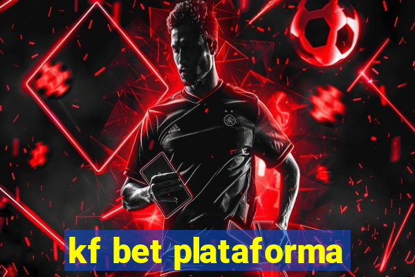 kf bet plataforma