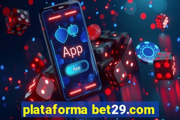 plataforma bet29.com