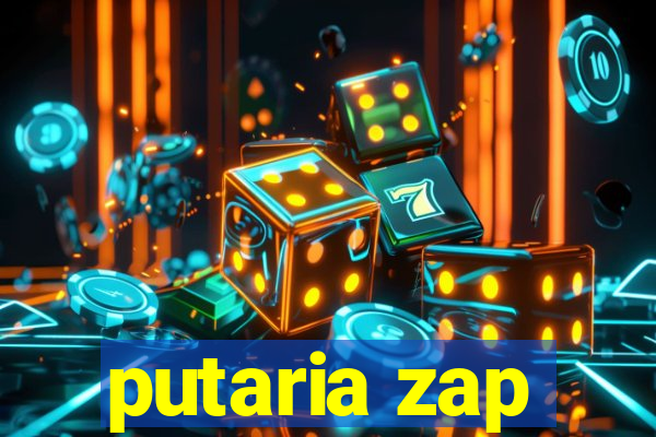 putaria zap