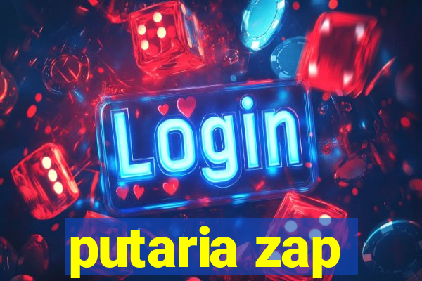 putaria zap