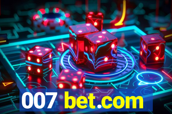 007 bet.com