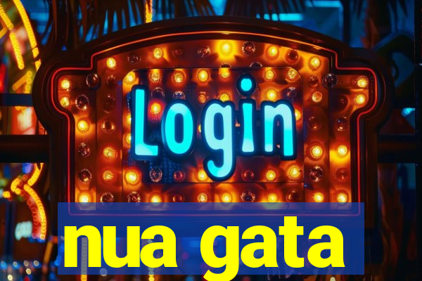 nua gata