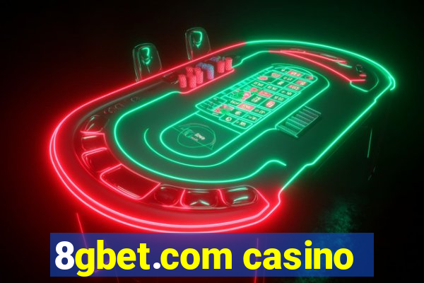 8gbet.com casino