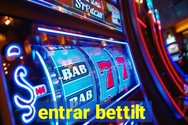 entrar bettilt