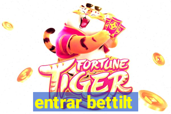 entrar bettilt
