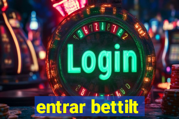 entrar bettilt