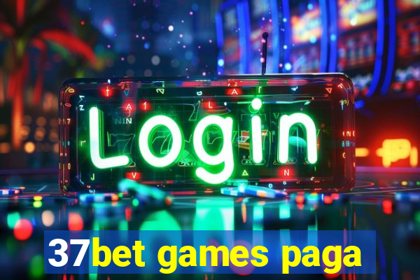 37bet games paga
