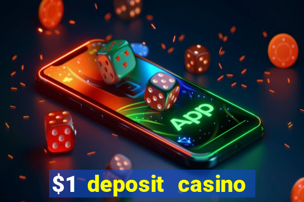 $1 deposit casino 2018 nz