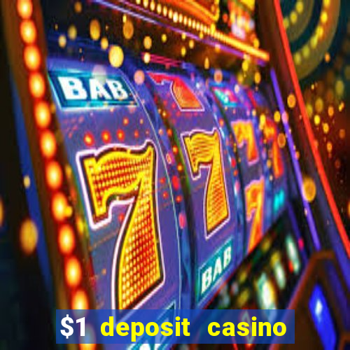 $1 deposit casino 2018 nz
