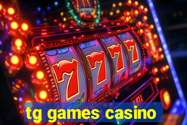 tg games casino
