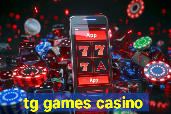 tg games casino
