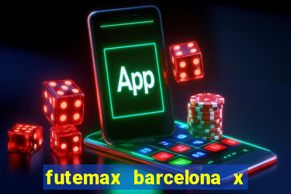 futemax barcelona x real madrid