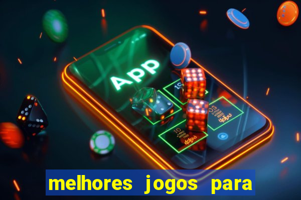 melhores jogos para play store