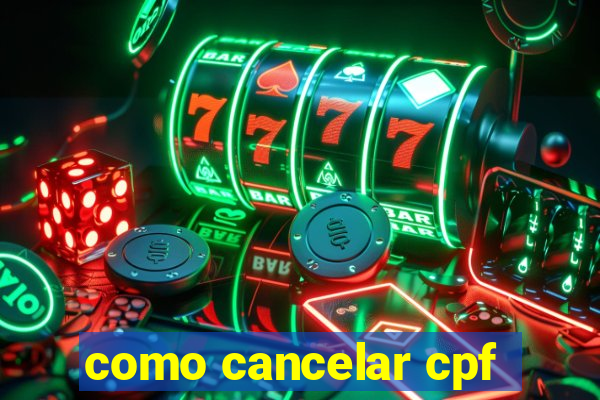 como cancelar cpf